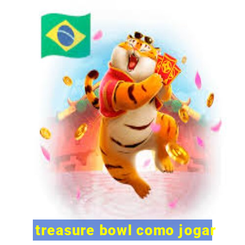 treasure bowl como jogar